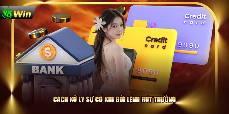 Rút Tiền V8WIN - Hướng Dẫn Giao Dịch Nhanh Chóng Sau 3 Phút 4 Rút Tiền V8WIN - Hướng Dẫn Giao Dịch Nhanh Chóng Sau 3 Phút Cách xử lý sự cố khi gửi lệnh rút thưởng