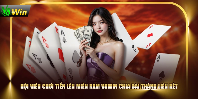 Tiến Lên Miền Nam V8WIN | 4 Quy Luật Hội Viên Cần Nắm 3 Tiến Lên Miền Nam V8WIN | 4 Quy Luật Hội Viên Cần Nắm Hội viên chơi Tiến Lên Miền Nam V8WIN chia bài thành liên kết